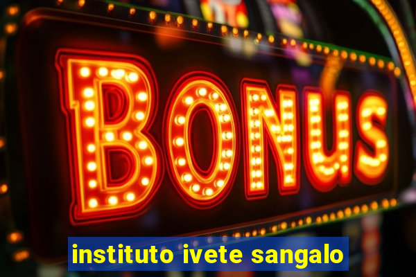 instituto ivete sangalo