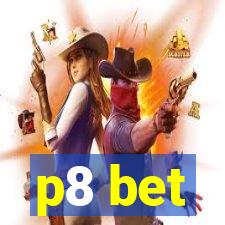 p8 bet