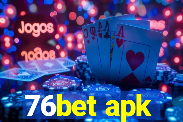 76bet apk