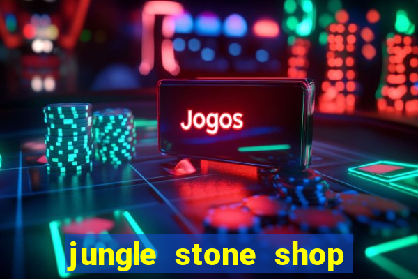 jungle stone shop reclame aqui