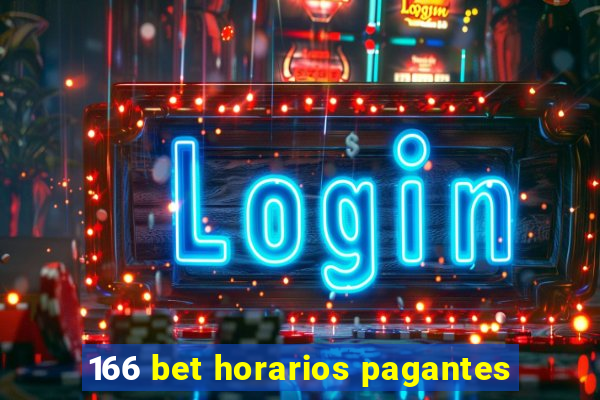 166 bet horarios pagantes