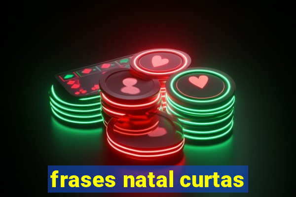 frases natal curtas