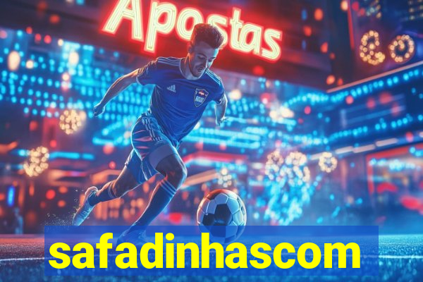 safadinhascom