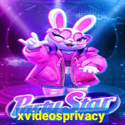 xvideosprivacy