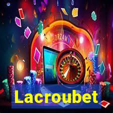 Lacroubet