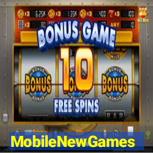 MobileNewGames