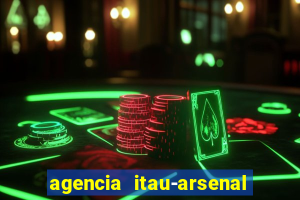 agencia itau-arsenal de marinha