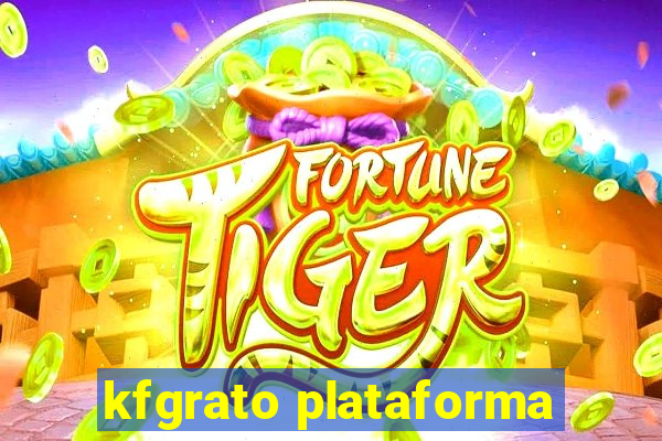 kfgrato plataforma