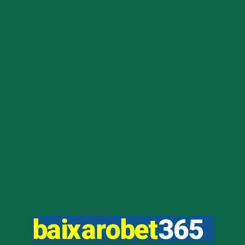 baixarobet365