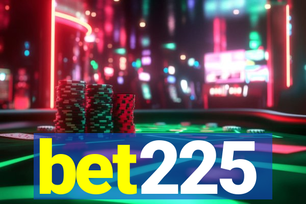 bet225