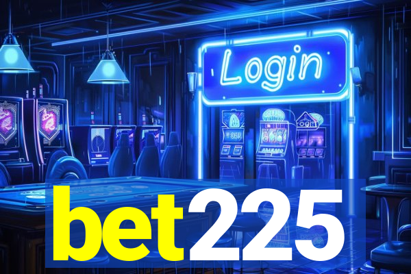 bet225