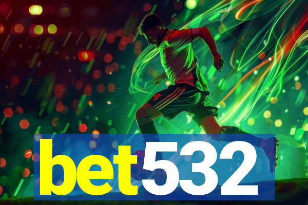 bet532