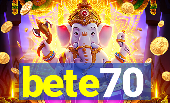 bete70