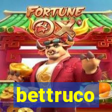 bettruco