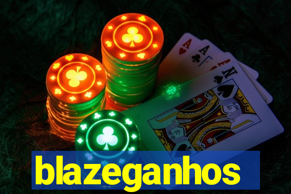 blazeganhos