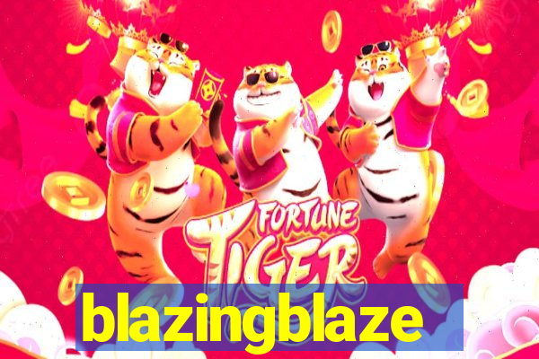 blazingblaze