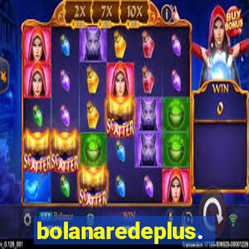 bolanaredeplus.vip