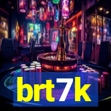 brt7k