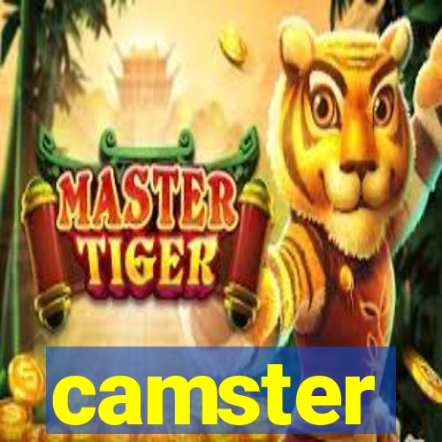 camster