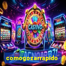 comogozarrapido