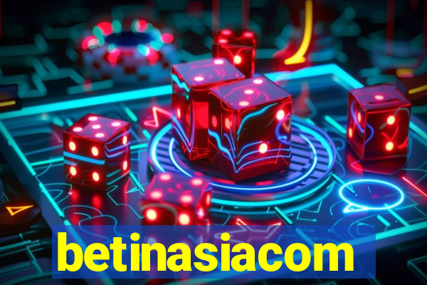 betinasiacom