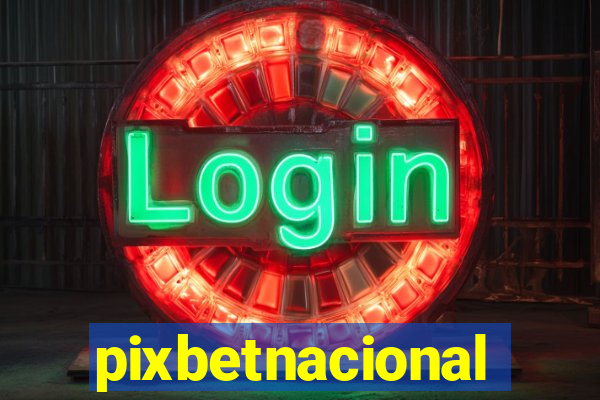 pixbetnacional