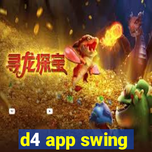 d4 app swing