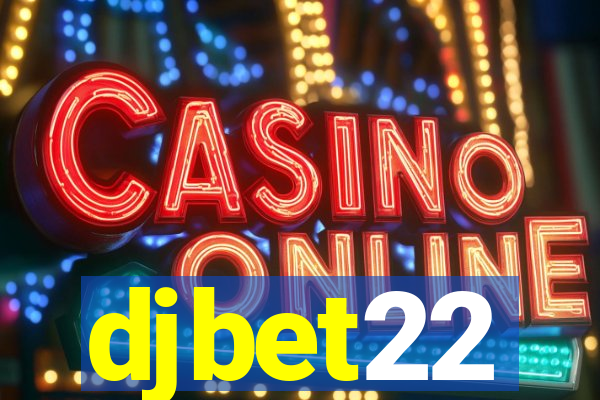 djbet22