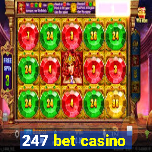 247 bet casino