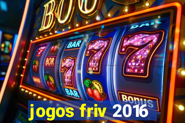 jogos friv 2016