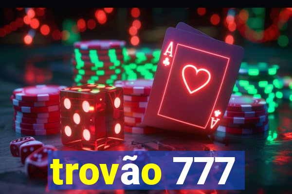 trovão 777