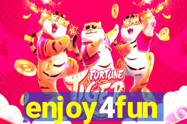 enjoy4fun