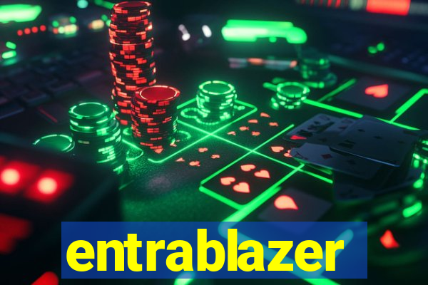 entrablazer