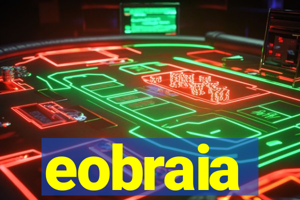 eobraia