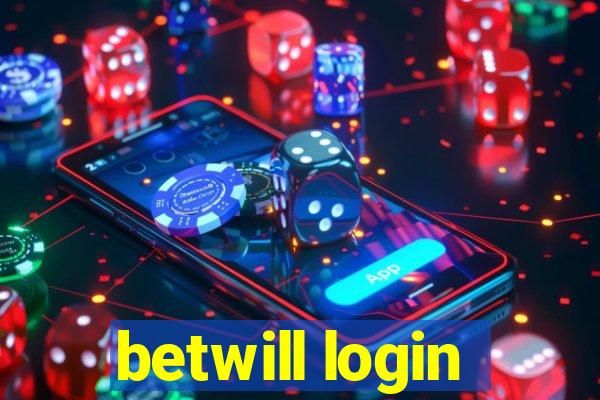 betwill login