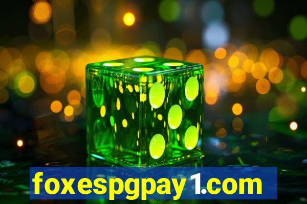 foxespgpay1.com