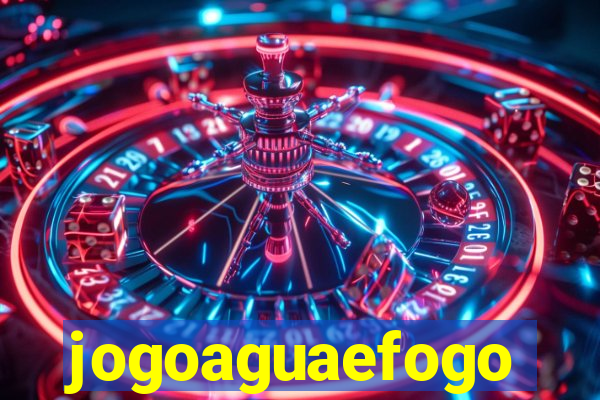 jogoaguaefogo