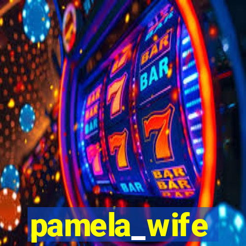 pamela_wife