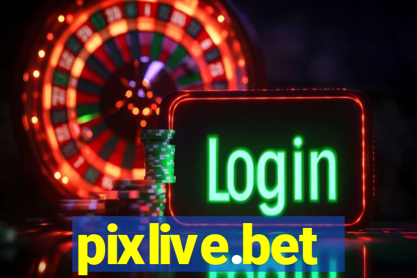 pixlive.bet