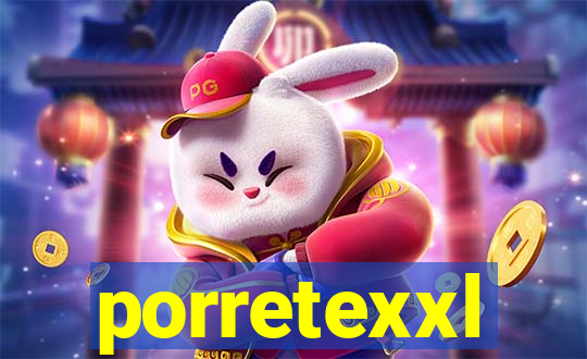 porretexxl