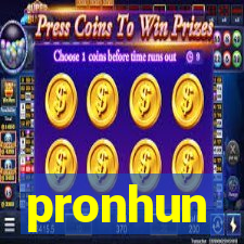 pronhun