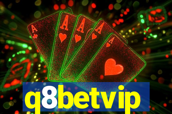 q8betvip