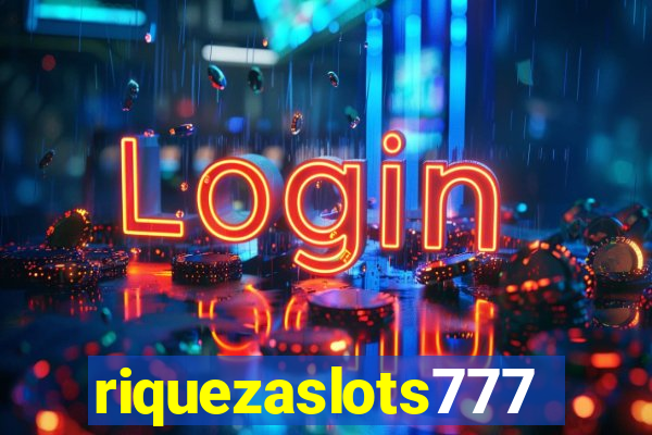 riquezaslots777