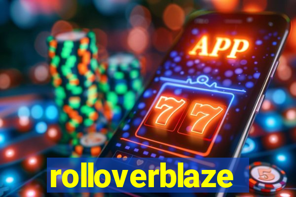 rolloverblaze