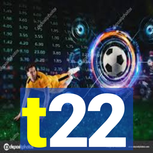 t22