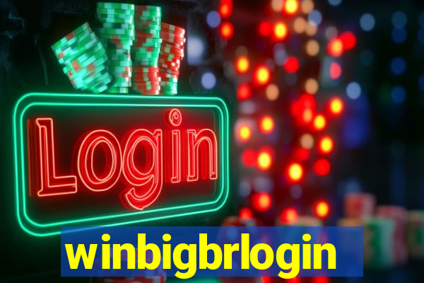 winbigbrlogin